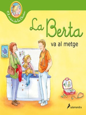 cover image of La Berta va al metge (El món de la Berta)